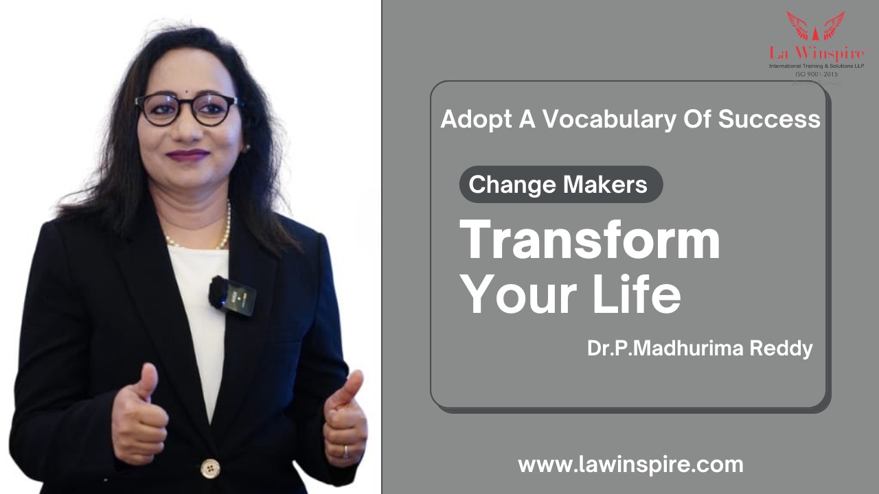 Adopt a vocabulary of success, which involves using language to change your life. 