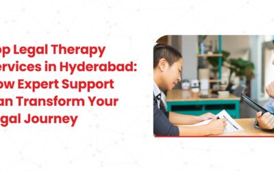 Top Legal Therapy Services in Hyderabad: How Expert Support Can Transform Your Legal Journey