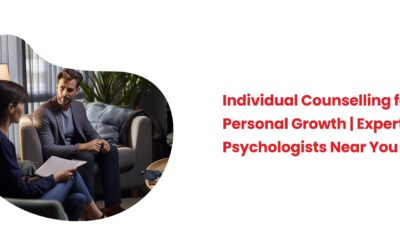 Individual Counselling for Personal Growth | Expert Psychologists Near You