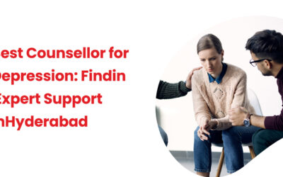 Best Counsellor for Depression: Finding Expert Support in Hyderabad