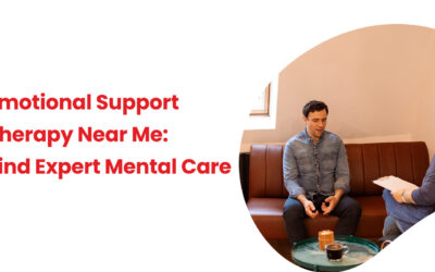 Emotional Support Therapy Near Me: Find Expert Mental Care in Hyderabad